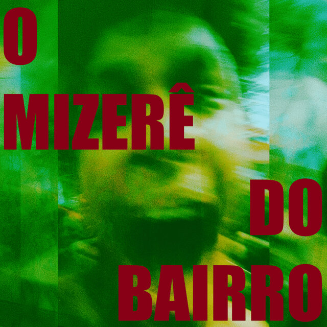 O MIZERÊ DO BAIRRO