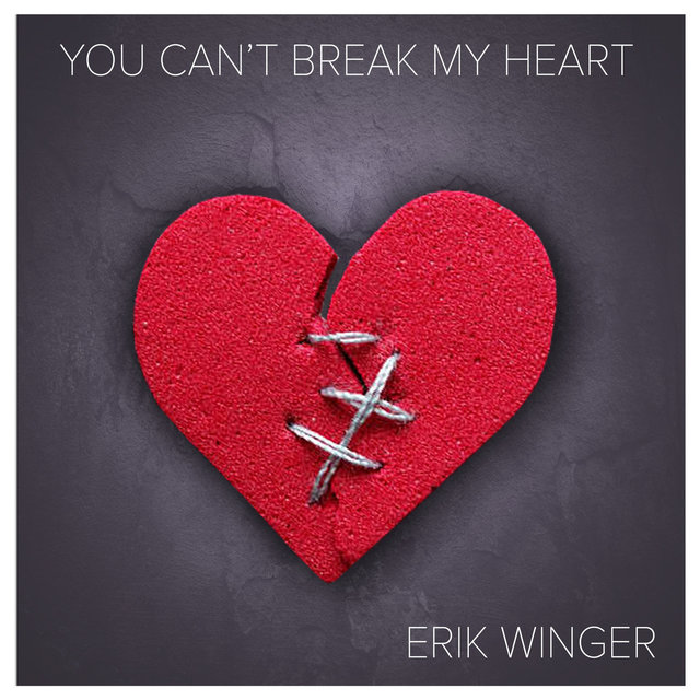 You Can't Break My Heart