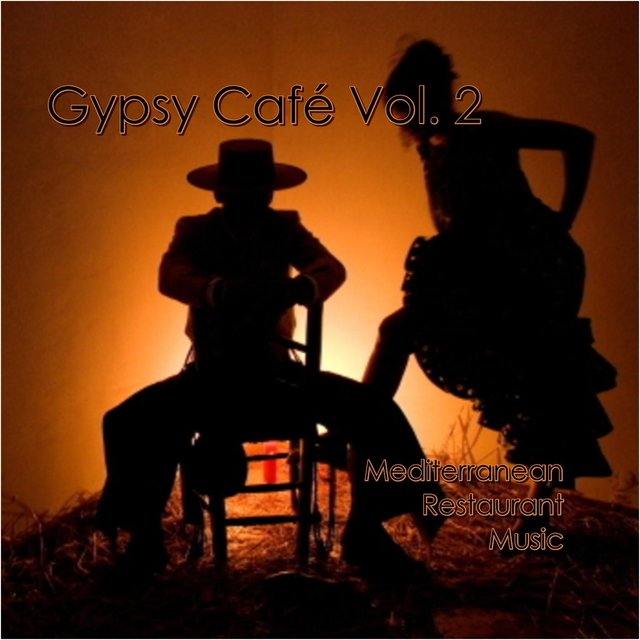 Gypsy Cafe Vol. 2 Mediterranean Restaurant Music