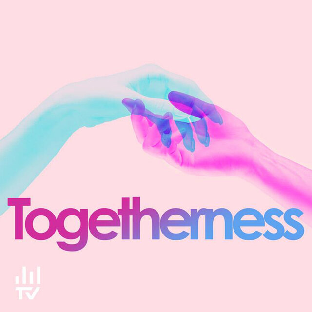 Togetherness