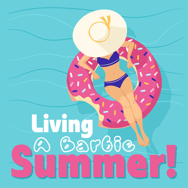 Living A Barbie Summer! Music From The Beaches Of Barbie Land