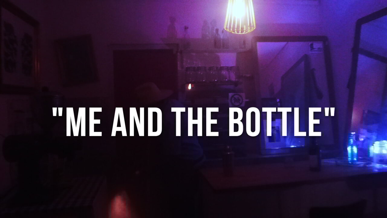 me and the bottle