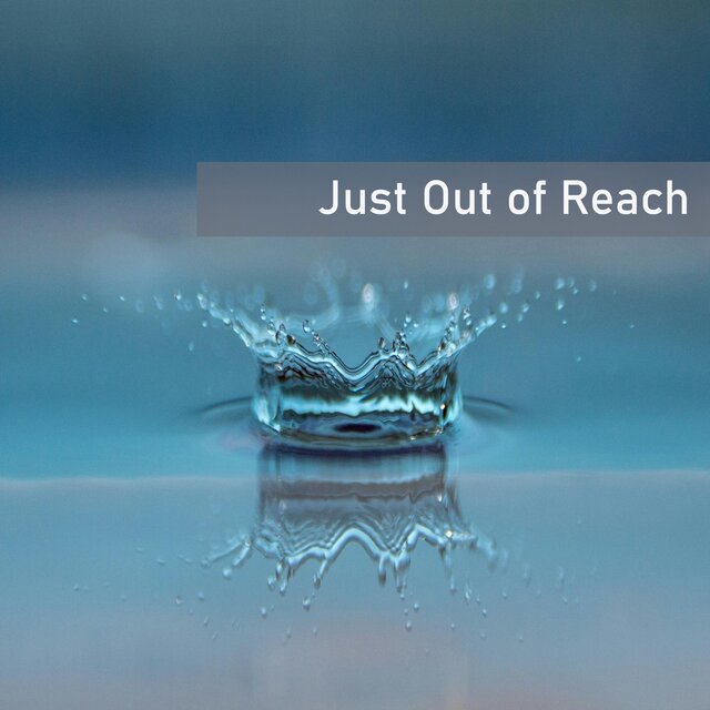 Just Out of Reach