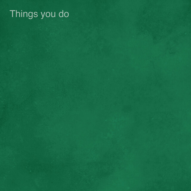 Things you do