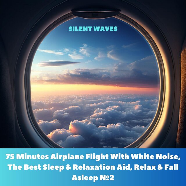 75 Minutes Airplane Flight With White Noise, The Best Sleep & Relaxation Aid, Relax & Fall Asleep №2