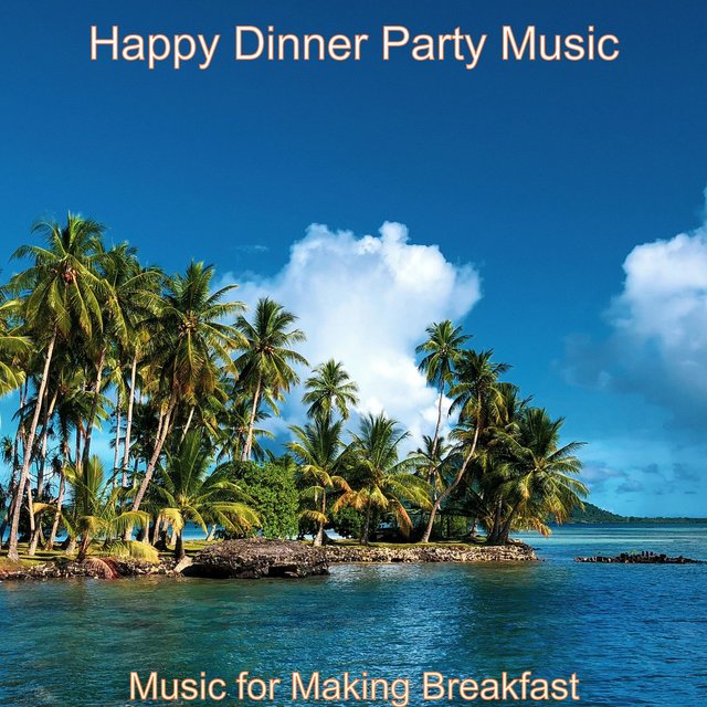 Music for Making Breakfast
