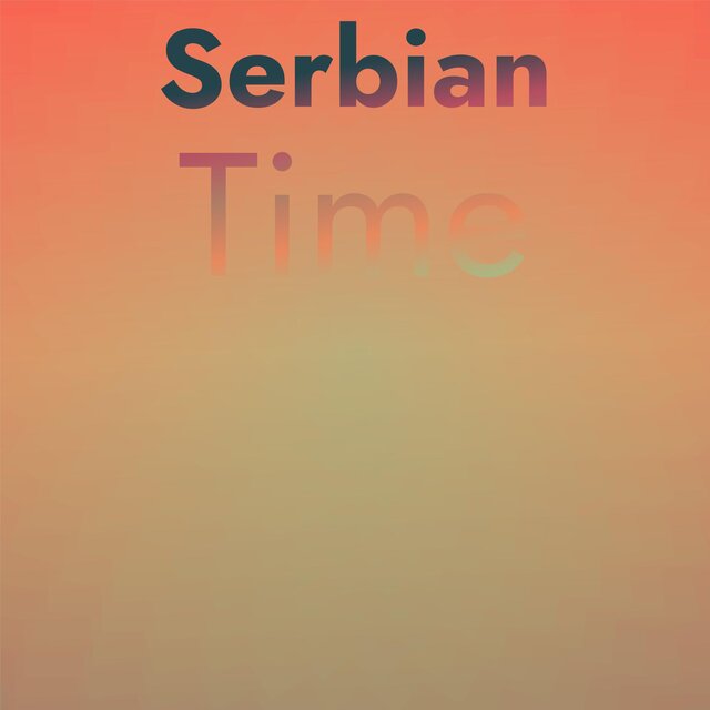 Serbian Time
