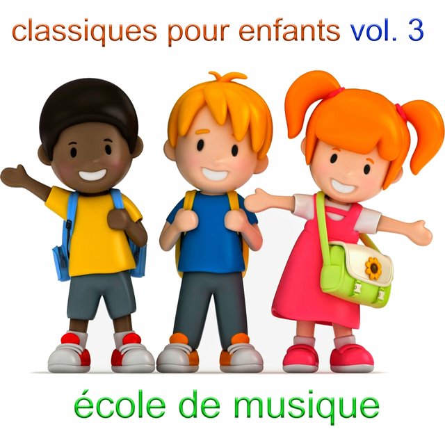 Classiques Pour Enfants Vol 3.