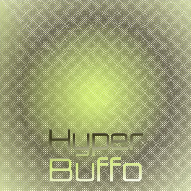 Hyper Buffo