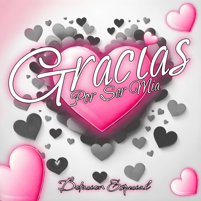 Gracias Por Ser Mia