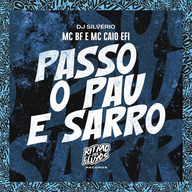 Passo o Pau e Sarro