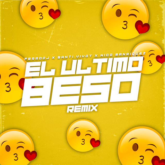 El Ultimo Beso (Remix)