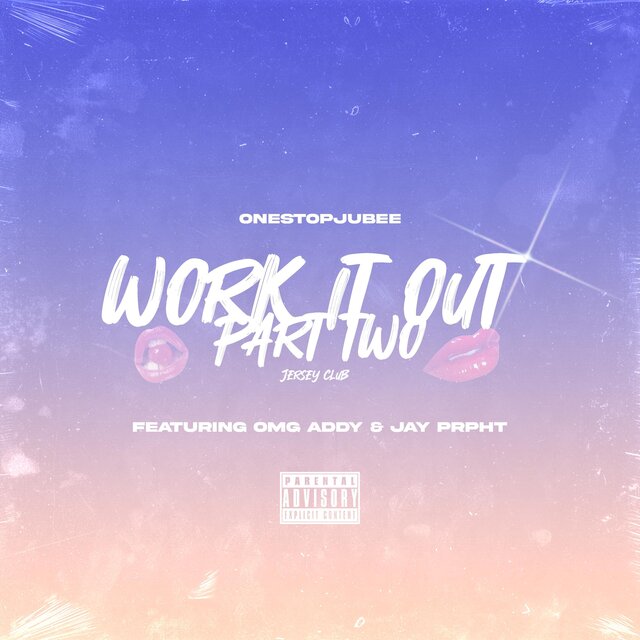 Work It Out Part Two (feat. OmgAddy & Jay Prpht)