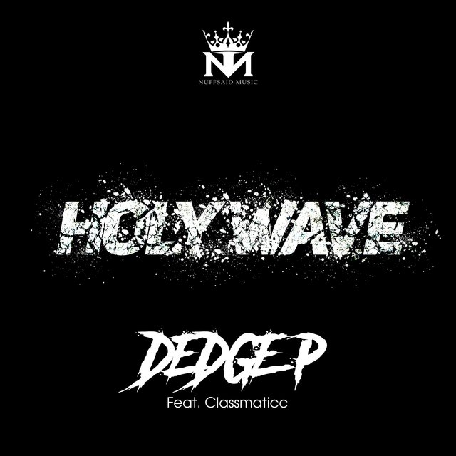 Holy Wave (feat. Classmaticc)