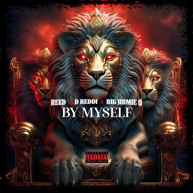 By Myself (feat. D Reddi & Big Homie Q)
