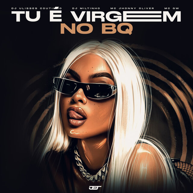 TU É VIRGEM NO BQ