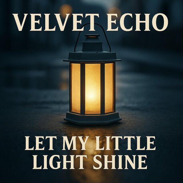 Velvet Echo – Let My Little Light Shine