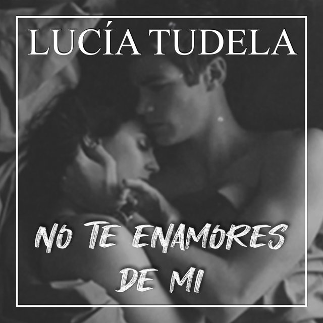 No te enamores de mí