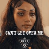Can’t Get Over Me