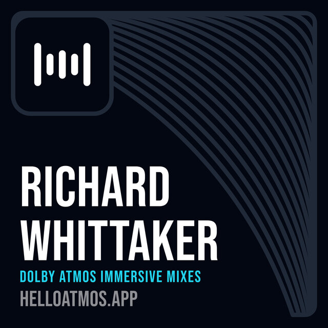 Cover art for album Richard Whittaker Dolby Atmos Immersive Mixes by User