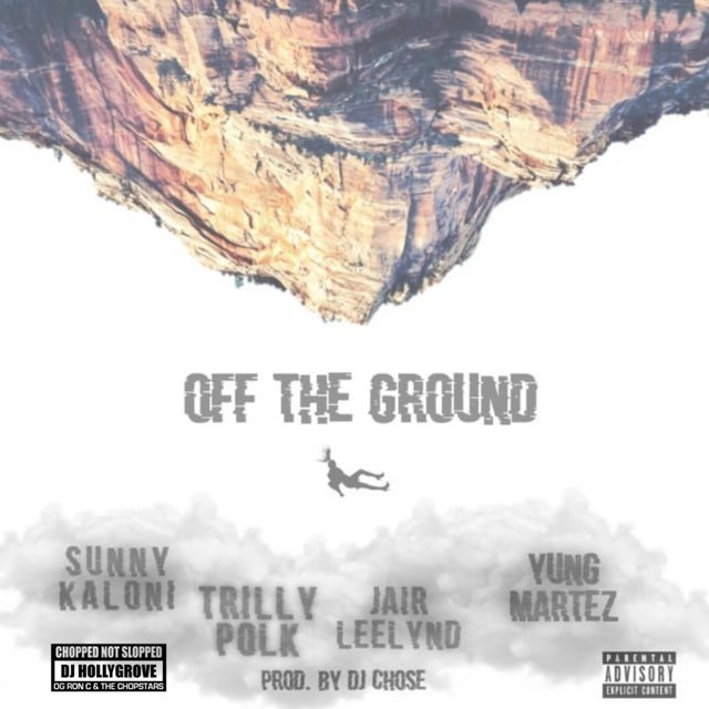 Off the Ground (feat. Trilly Polk, Jair Leelynd & Yung Martez)