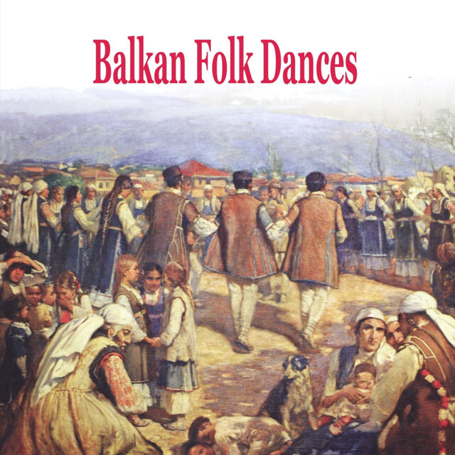 Balkan Folk Dances