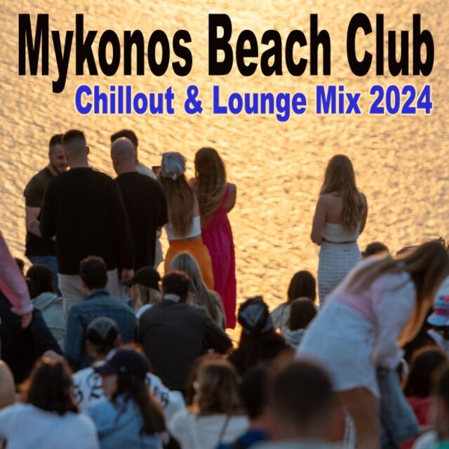 Mykonos Beach Club Chillout & Lounge Mix 2024