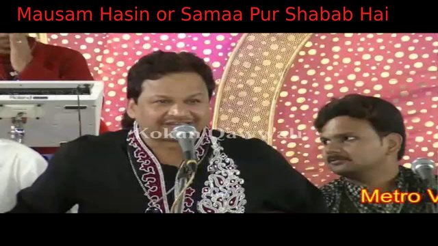 Mausam Hasin Or Samaa Pur Shabab Hai - Qawwali Video Song (Hindi)