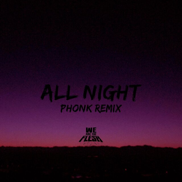 All Night (Phonk Remix)