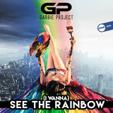 (I wanna) See the rainbow (Radio Edit)