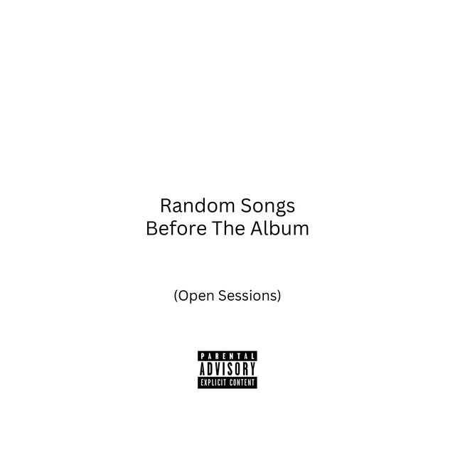 Open Sessions (Songs Before The Album)