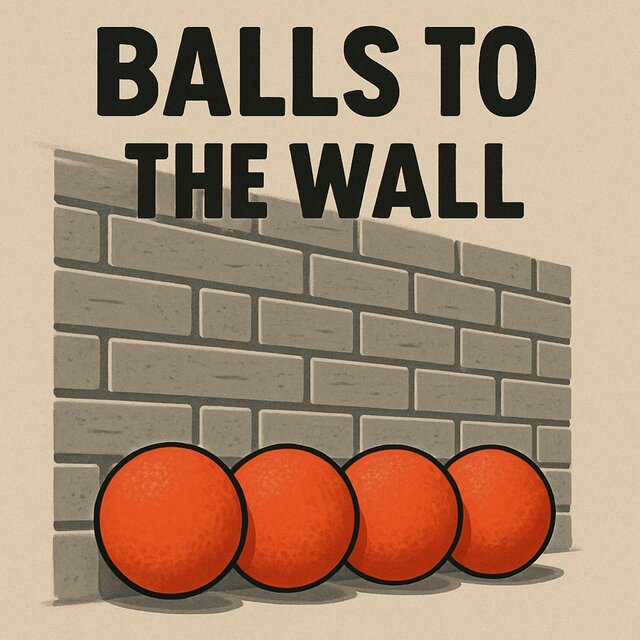 Balls To The Wall