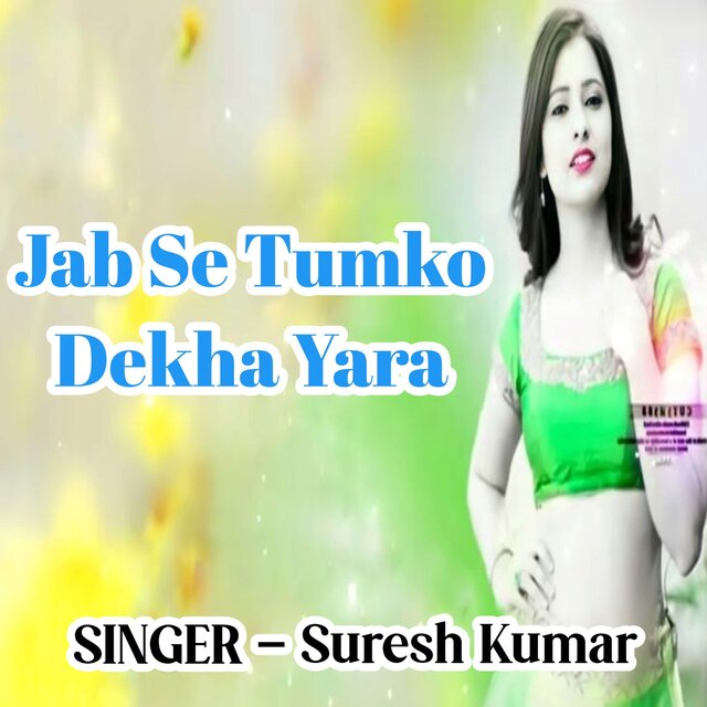 JabSe Tumko Dekha Yara