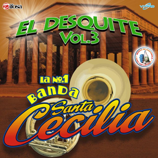 El Desquite Vol. 3. Música de Guatemala para los Latinos