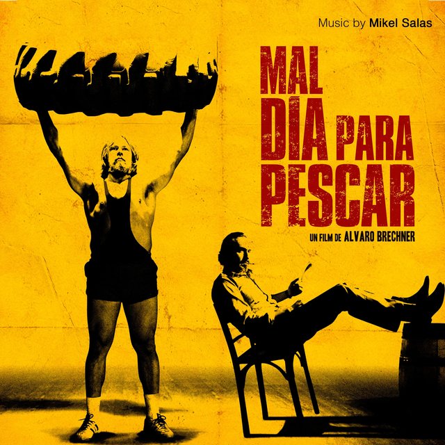 Mal Día Para Pescar (Original Soundtrack)