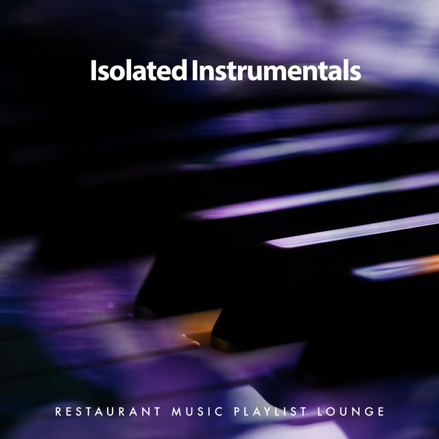 Isolated Instrumentals