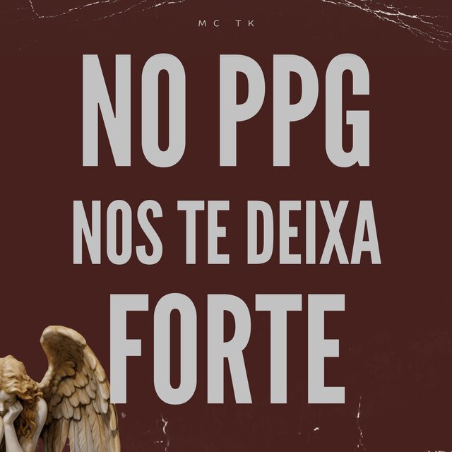 No ppg nos te deixa forte