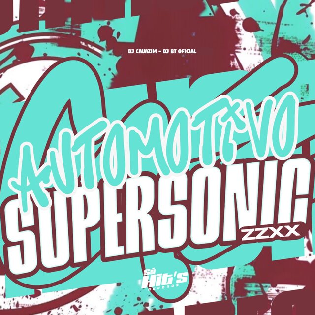 Automotivo SuperSoniczzxx