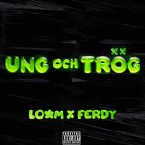 UNG OCH TRÖG
