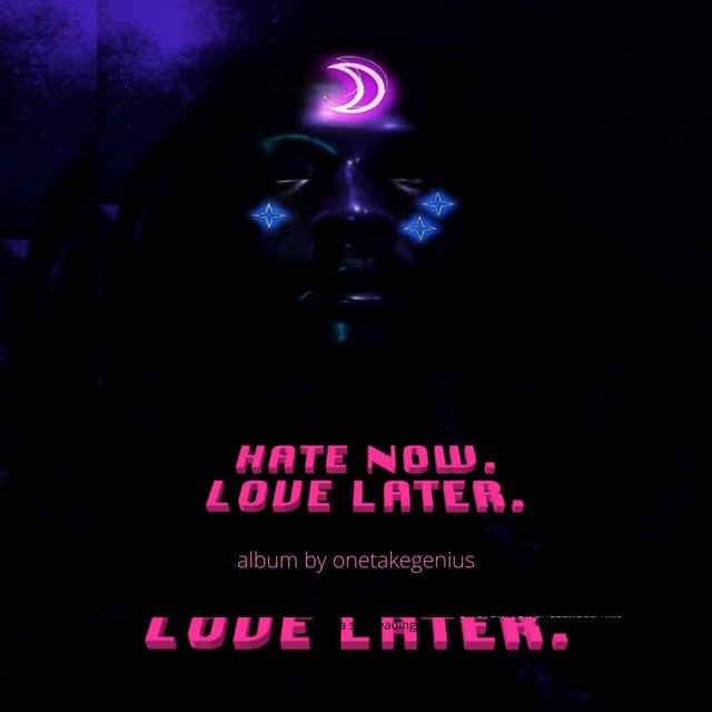 Hate Now Love Later