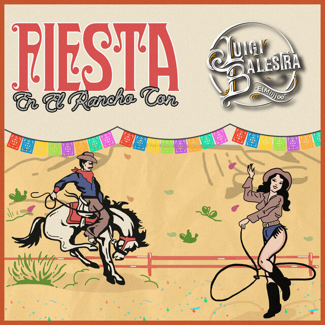 Fiesta en el Rancho Con Luigi Balestra 