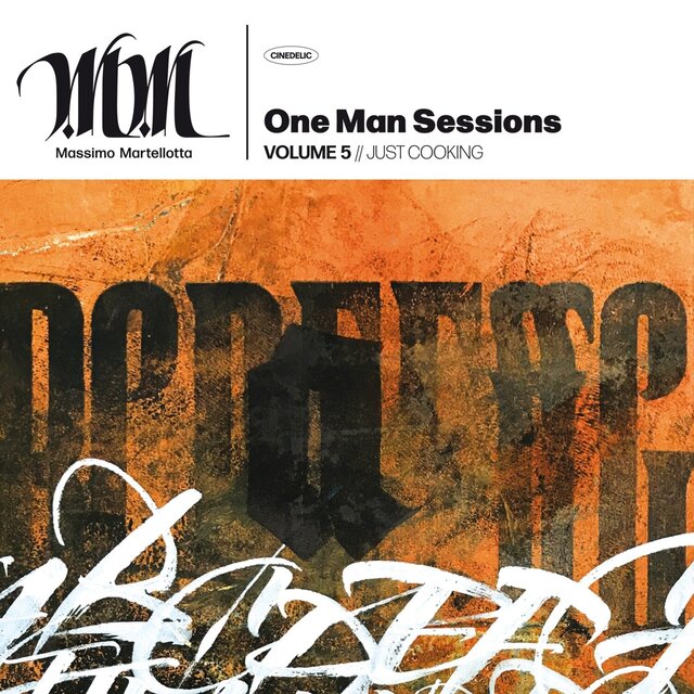 One Man Sessions, Vol. 5 // Just Cooking