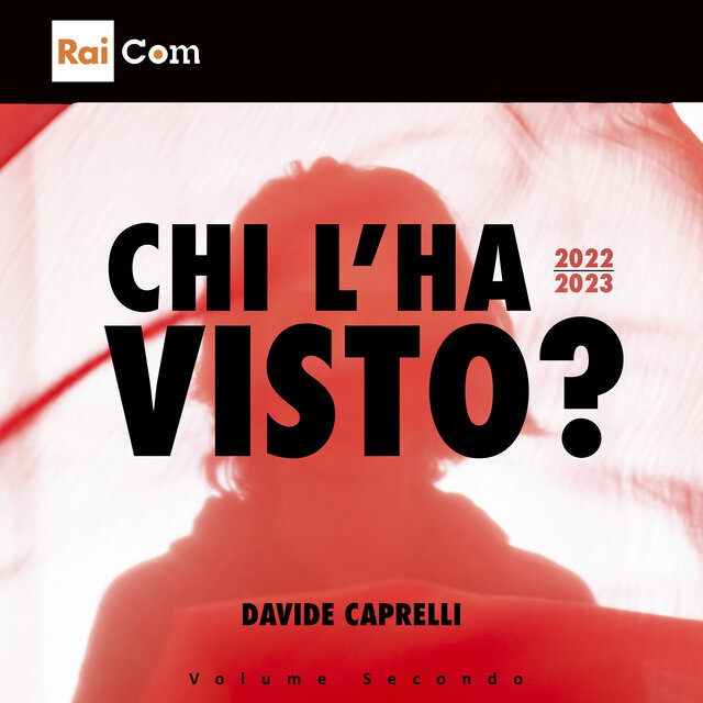 CHI L'HA VISTO? 2022-2023 Volume Secondo