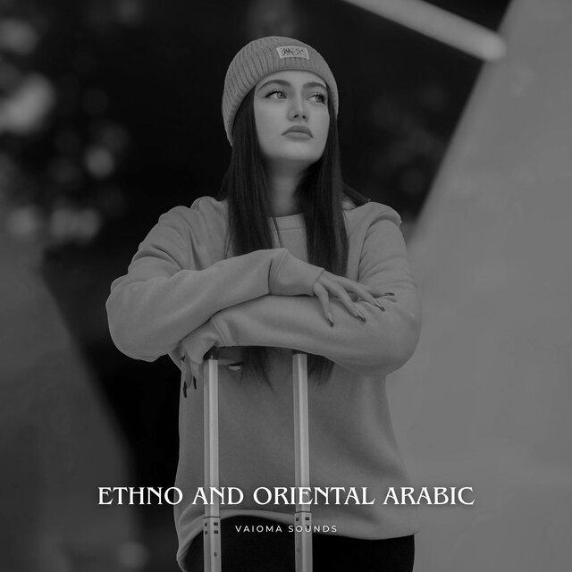 Ethno and Oriental Arabic