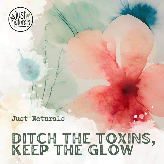 Ditch the Toxins, Keep the Glow