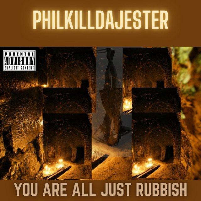 You Are All Just Rubbish