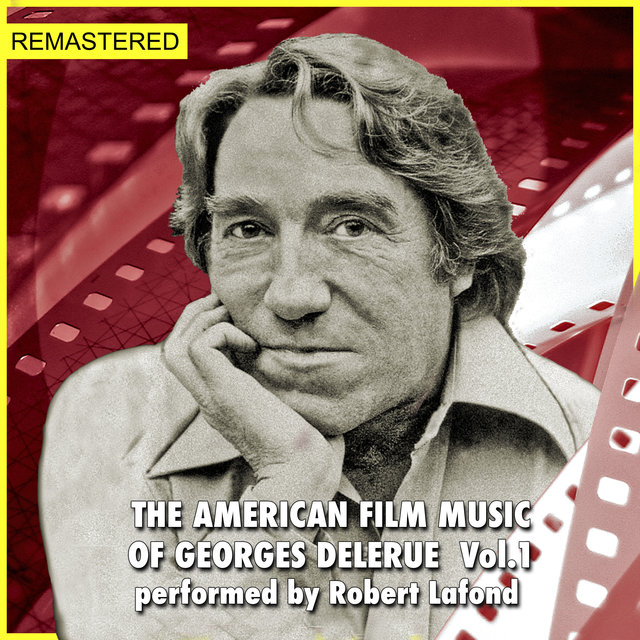 The American Film Music of Georges Delerue, Volume 1 (Original Motion Picture Soundtrack 2020 Remastered)