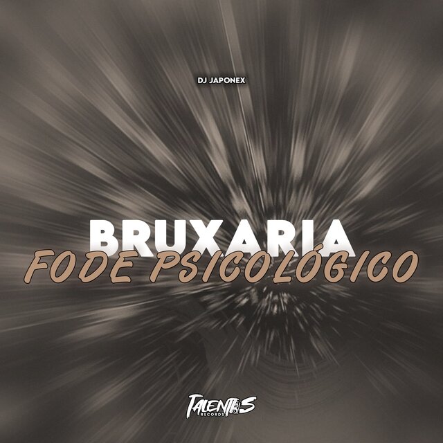 BRUXARIA FODE PSICOLOGICO