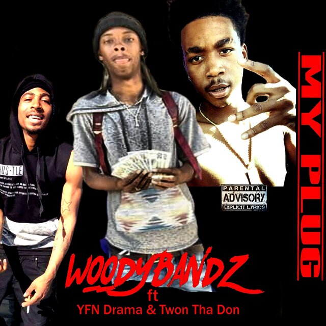 My Plug (feat. YFN Drama & Twon Tha Don)
