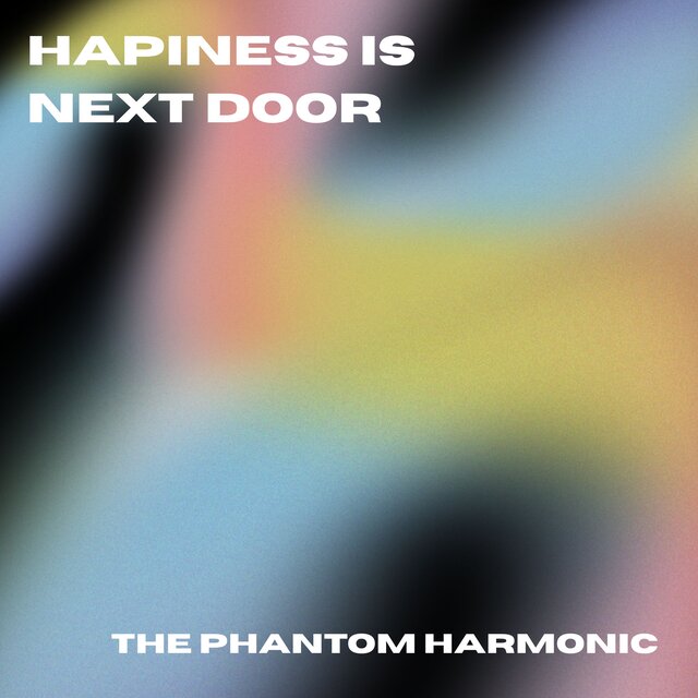 Hapiness is next door